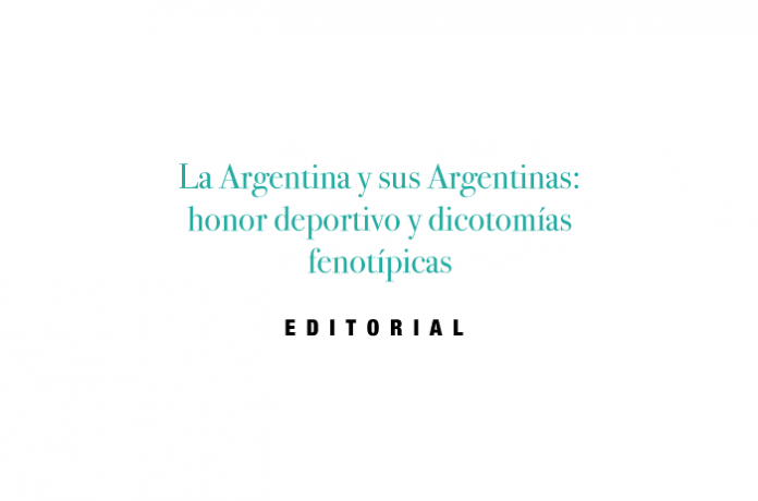 La Argentina y sus Argentinas: honor deportivo y dicotomías fenotípicas